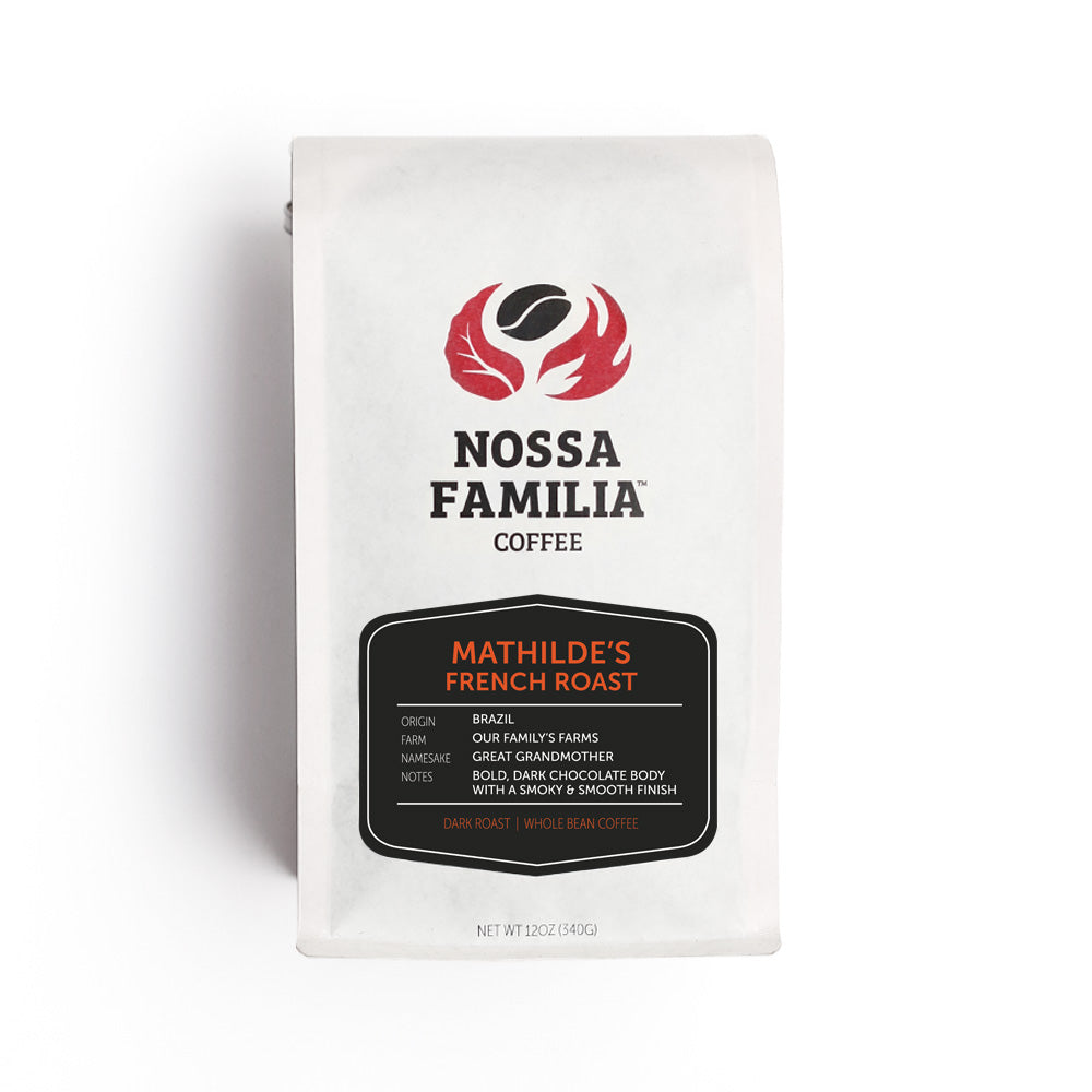 Bag of Mathilde's French Roast whole bean coffee – Nossa Familia Coffee